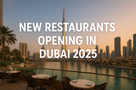 Dubai’s Most Exciting New Restaurants & Bars Opening in 2025